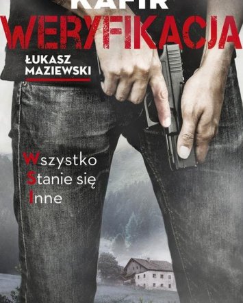 Weryfikacja - Kafir, Łukasz Maziewski