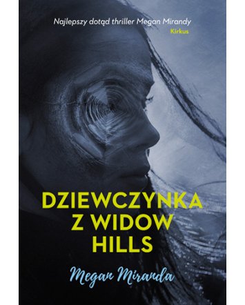 Dziewczynka z Widow Hills - Megan Miranda