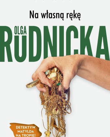 Na własną rękę - Olga Rudnicka