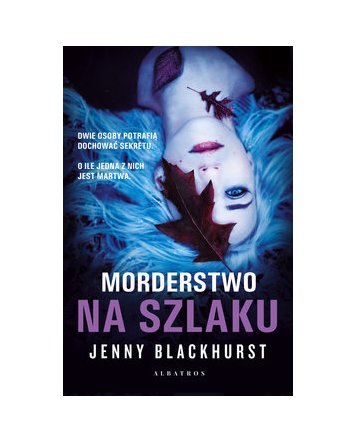 Morderstwo na szlaku - Jenny Blackhurst