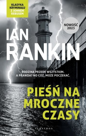 Pieśń na mroczne czasy- Ian Rankin