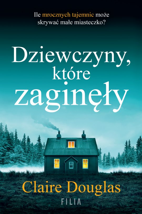 Dziewczyny, które zaginęły- Claire Douglas