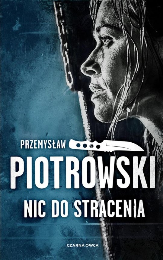 Nic do stracenia- Przemysław Piotrowski