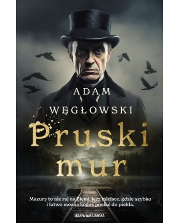 Pruski mur - Adam Węgłowski