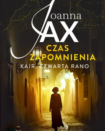 Czas zapomnienia. Kair, czwarta rano - Joanna Jax