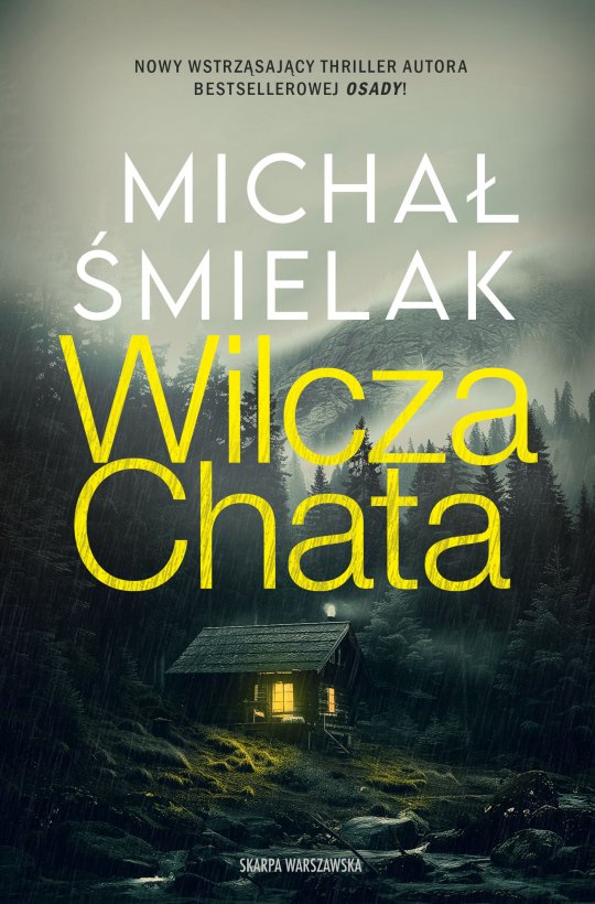 Wilcza Chata - Michał Śmielak