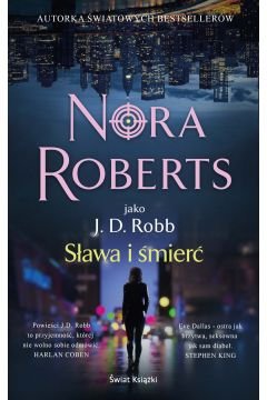 Sława i śmierć - Nora Roberts