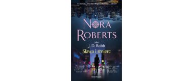 Sława i śmierć - Nora Roberts