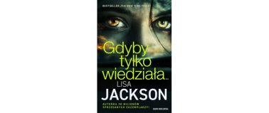 Gdyby tylko wiedziała...- Lisa Jackson