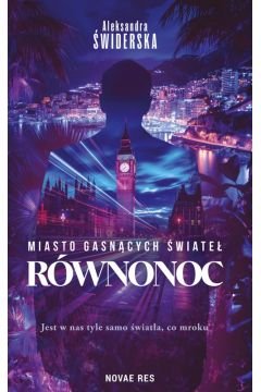 Miasto gasnących świateł. Równonoc - Aleksandra Świderska