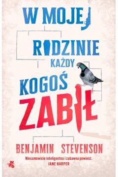 W mojej rodzinie każdy kogoś zabił - Benjamin Stevenson