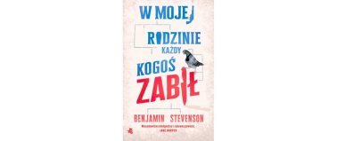 W mojej rodzinie każdy kogoś zabił - Benjamin Stevenson