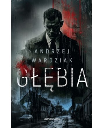 Głębia - Andrzej Wardziak