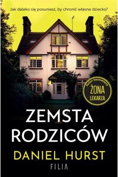 Zemsta rodziców - Daniel Hurst