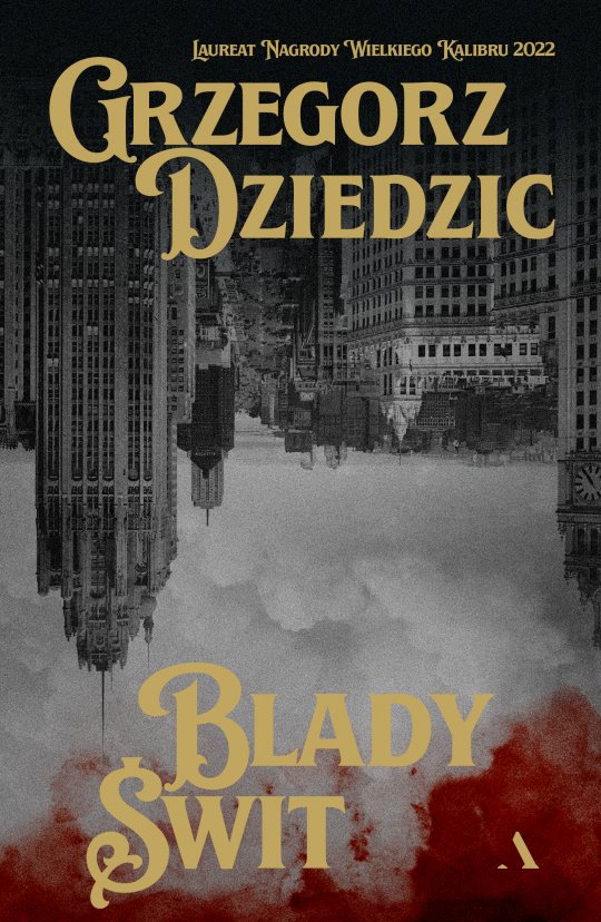 Blady świt - Grzegorz Dziedzic