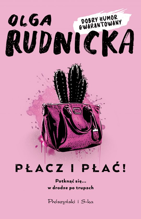 Płacz i płać! - Olga Rudnicka