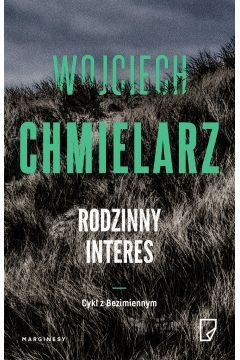 Rodzinny interes - Wojciech Chmielarz