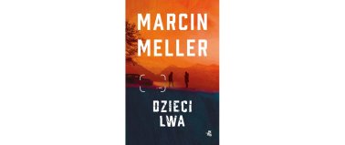 Dzieci lwa - Marcin Meller