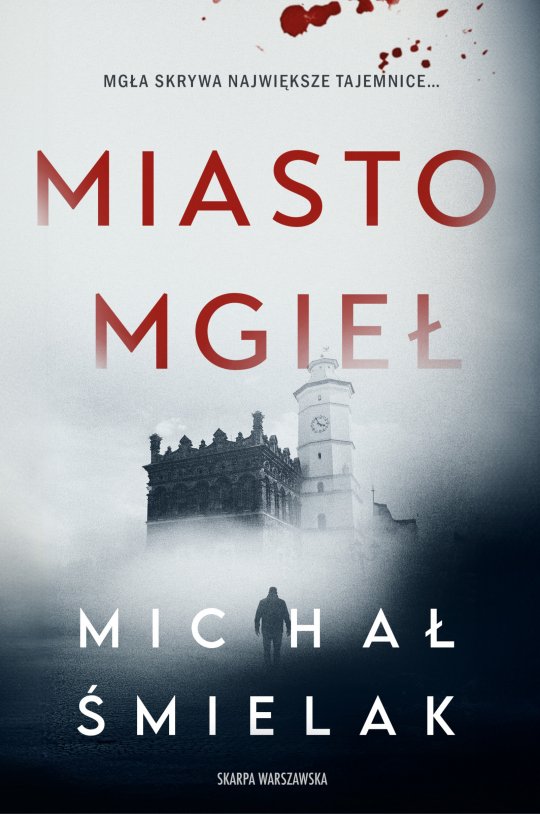 Miasto mgieł - Michał Śmielak