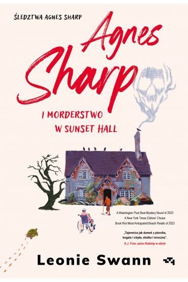 Agnes Sharp i morderstwo w Sunset Hall - Leonie Swann