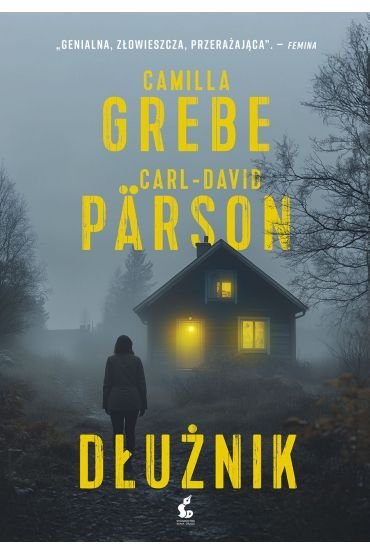 Dłużnik - Camilla Grebe, Carl-David Pärson