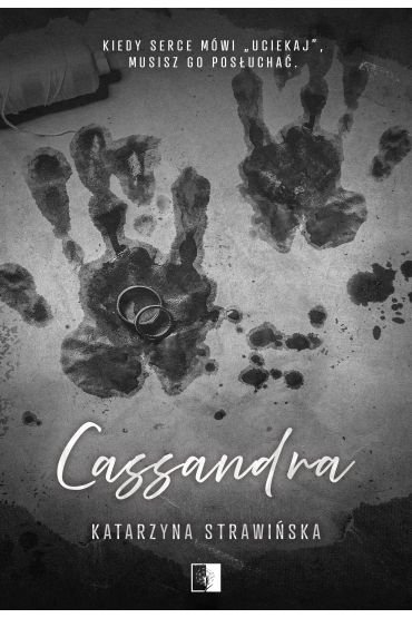 Cassandra - Katarzyna Strawińska