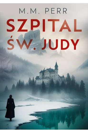 Szpital św. Judy- M.M. Perr